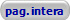 pag. intera