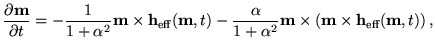 $\displaystyle \frac{\partial \textbf{{m}}}{\partial t} =
 - \frac{1}{1+\alpha^2...
...{m}}
 \times ( \textbf{{m}}\times \textbf{h}_{\text{eff}}(\textbf{{m}},t))   ,$