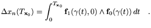$\displaystyle \Delta x_n(T_{\textbf{x}_0})=\int_0^{T_{\textbf{x}_0}}
 \mathbf{f}_1(\gamma(t),0)\wedge\mathbf{f}_0(\gamma(t))  dt \quad.$