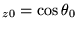 $ _{z0}=\cos\theta_0$