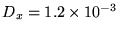 $ D_x=1.2\times 10^{-3}$